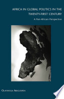 Africa in Global Politics in the Twenty-First Century : A Panafrican Perspective /