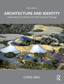 Architecture and identity : responses to cultural and technological change /