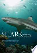 Shark biology and conservation : essentials for educators, students, and enthusiasts /