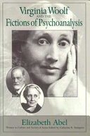 Virginia Woolf and the fictions of psychoanalysis /