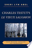 Charles Testut's Le vieux Salomon : race, religion, socialism, and freemasonry /