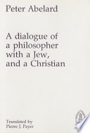 A dialogue of a philosopher with a Jew, and a Christian /