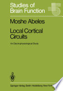 Local Cortical Circuits : an Electrophysiological Study /