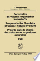 Fortschritte der Chemie Organischer Naturstoffe / Progress in the Chemistry of Organic Natural Products / Progrès dans la Chimie des Substances Organiques Naturelles /