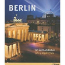 Berlin : art and architecture = Berlin : Arte y arquitectura /