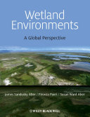 Wetland environments : a global perspective /