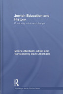 Jewish education and history : continuity, crisis and change /