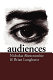 Audiences : a sociological theory of performance and imagination /