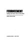 Ferrocement : building with cement, sand, and wire mesh /