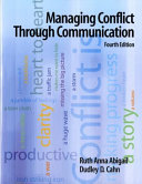 Managing conflict through communication /