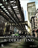 [digital] cinematography & directing /