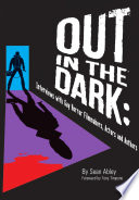 Out in the dark : interviews with gay horror filmmakers, actors and authors /