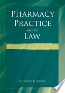 Pharmacy practice and the law /