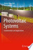 Photovoltaic Systems : Fundamentals and Applications /