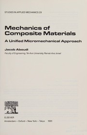 Mechanics of composite materials : a unified micromechanical approach /