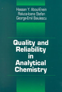 Quality and reliability in analytical chemistry /