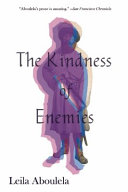 The kindness of enemies /