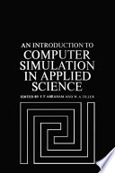 An Introduction to Computer Simulation in Applied Science /