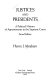 Justices and presidents : a political history of appointments to the Supreme Court /