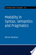 Modality in syntax, semantics and pragmatics /