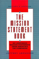 The mission statement book : 301 corporate mission statements from America's top companies /