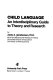 Child language : an interdisciplinary guide to theory and research /