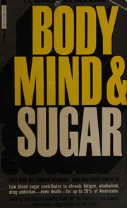 Body, mind, and sugar /