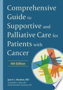 Comprehensive Guide to Supportive and Palliative Care for Patients with Cancer