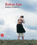 Marina Abramovic̕ : Balkan epic /