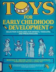 Toys for early childhood development : selection guidelines for infants, toddlers, and preschoolers /