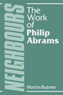 Neighbours : the work of Philip Abrams /