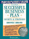 The successful business plan : secrets & strategies /
