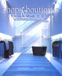 Shops & boutiques 2000 : designer stores and brand imagery /