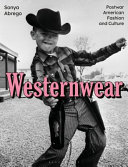 Westernwear : postwar American fashion and culture /