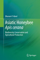 Asiatic honeybee Apis cerana : biodiversity conservation and agricultural production /