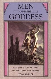 Men and the goddess : feminine archetypes in Western literature /