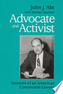 Advocate and activist : memoirs of an American communist lawyer /