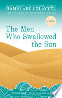 The men who swallowed the sun /