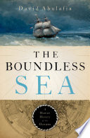 The boundless sea : a human history of the oceans /