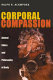 Corporal compassion : animal ethics and philosophy of body /