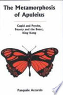 The metamorphosis of Apuleius : Cupid and Psyche, Beauty and the Beast, King Kong /