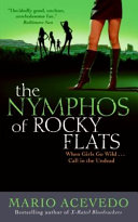 The nymphos of Rocky Flats /