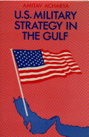 U.S. military strategy in the Gulf /