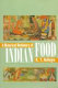 A historical dictionary of Indian food /