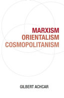 Marxism, orientalism, cosmopolitanism /