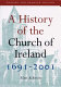 A history of the Church of Ireland, 1691-2001 /