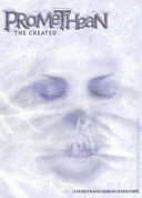 Promethean : the created : a storytelling game of stolen lives /