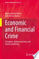 Economic and Financial Crime : Corruption, shadow economy, and money laundering /