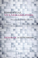 Essential vulnerabilities : Plato and Levinas on relations to the Other /