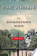 The zookeeper's wife /